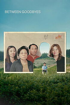 Filmplakat zu Between Goodbyes