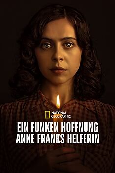 Serienplakat zu Ein Funken Hoffnung - Anne Franks Helferin