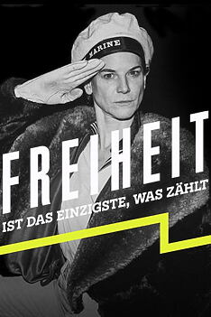 Serienplakat zu Freiheit ist das Einzigste, was zählt