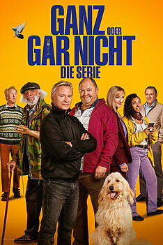 Serienplakat zu Ganz oder gar nicht: Die Serie