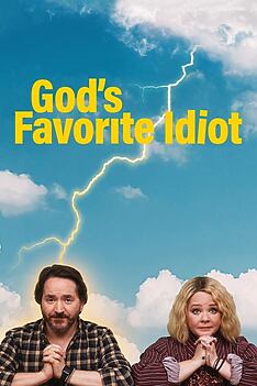 Serienplakat zu God’s Favorite Idiot