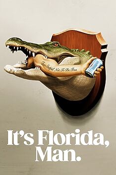 Serienplakat zu It's Florida, Man.