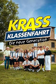 Serienplakat zu Krass Klassenfahrt - Die neue Generation