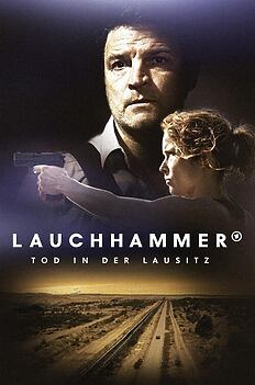 Serienplakat zu Lauchhammer - Tod in der Lausitz