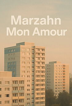 Serienplakat zu Marzahn, mon amour