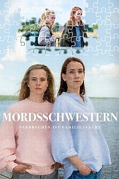Serienplakat zu Mordsschwestern - Verbrechen ist Familiensache