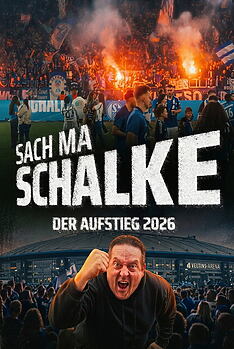 Serienplakat zu Sach ma Schalke – Der Aufstieg 2026