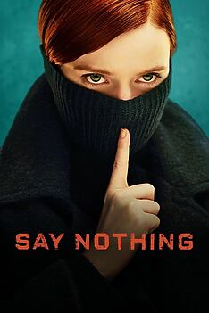 Serienplakat zu Say Nothing
