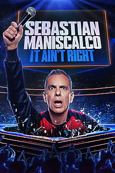 Filmplakat zu Sebastian Maniscalco: It Ain’t Right