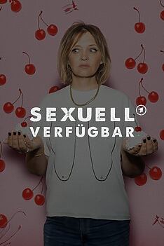 Serienplakat zu Sexuell verfügbar