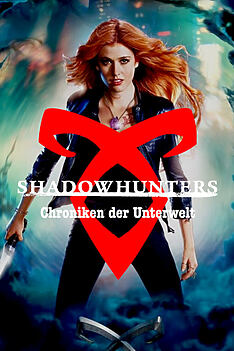 Serienplakat zu Shadowhunters – Chroniken der Unterwelt