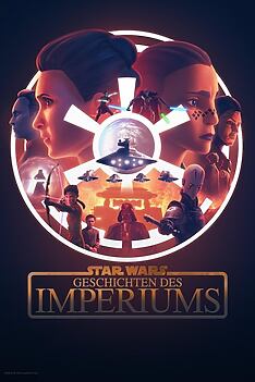 Serienplakat zu Star Wars: Geschichten des Imperiums