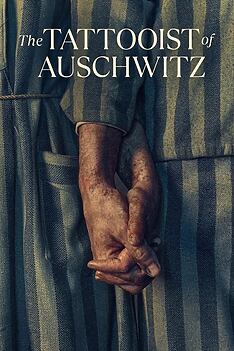 Serienplakat zu The Tattooist of Auschwitz