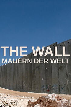 Serienplakat zu The Wall – Mauern der Welt