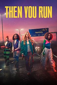 Serienplakat zu Then You Run