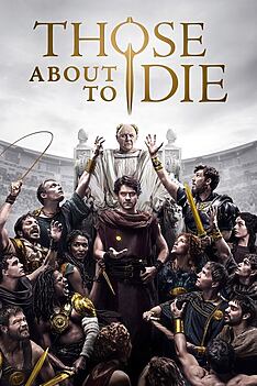 Serienplakat zu Those About to Die