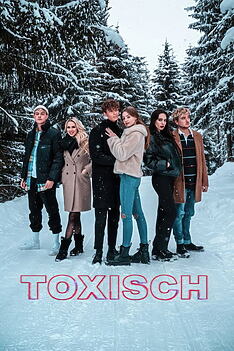 Serienplakat zu Toxisch