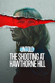 Filmplakat zu Untold: The Shooting at Hawthorne Hill
