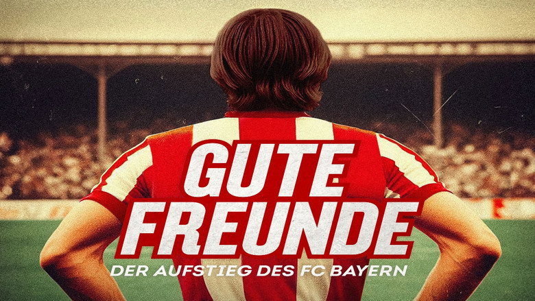 Bild aus der Serie Gute Freunde - Der Aufstieg des FC Bayern