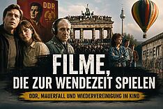 Beitragsbild zu Filme, die zur Wendezeit spielen: 4 sehenswerte Geschichten über DDR und Mauerfall