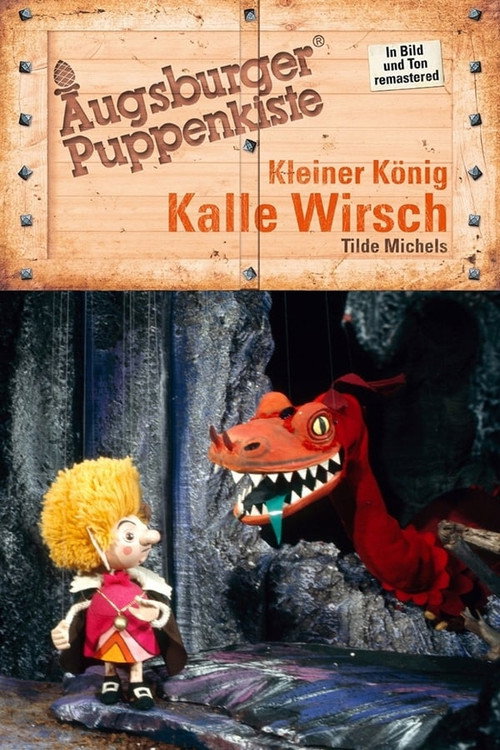 Augsburger Puppenkiste – Kleiner König Kalle Wirsch