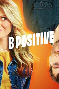 Serienplakat zu B Positive