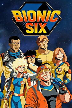 Serienplakat zu Bionic Six