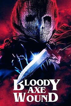 Filmplakat zu Bloody Axe Wound