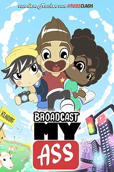 Serienplakat zu Broadcast My Ass