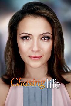Serienplakat zu Chasing Life
