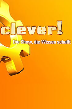 Serienplakat zu Clever - Die Show, die Wissen schafft