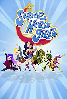 Serienplakat zu DC Super Hero Girls