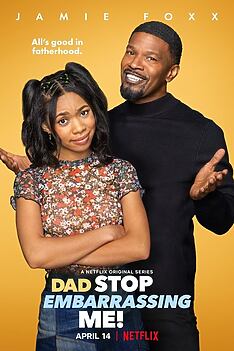 Serienplakat zu Dad Stop Embarrassing Me!