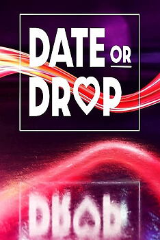Serienplakat zu Date or Drop