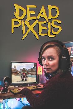 Serienplakat zu Dead Pixels