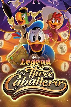 Serienplakat zu Die Legende der Drei Caballeros