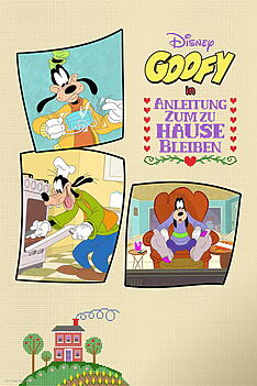 Serienplakat zu Disney präsentiert: Goofy in Anleitung zum zu Hause bleiben