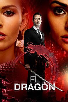 Serienplakat zu El Dragón: Die Rückkehr eines Kriegers