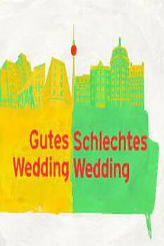 Serienplakat zu Gutes Wedding, schlechtes Wedding