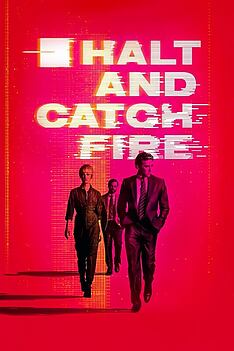 Serienplakat zu Halt and Catch Fire