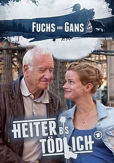 Serienplakat zu Heiter bis tödlich - Fuchs und Gans
