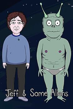 Serienplakat zu Jeff & Some Aliens