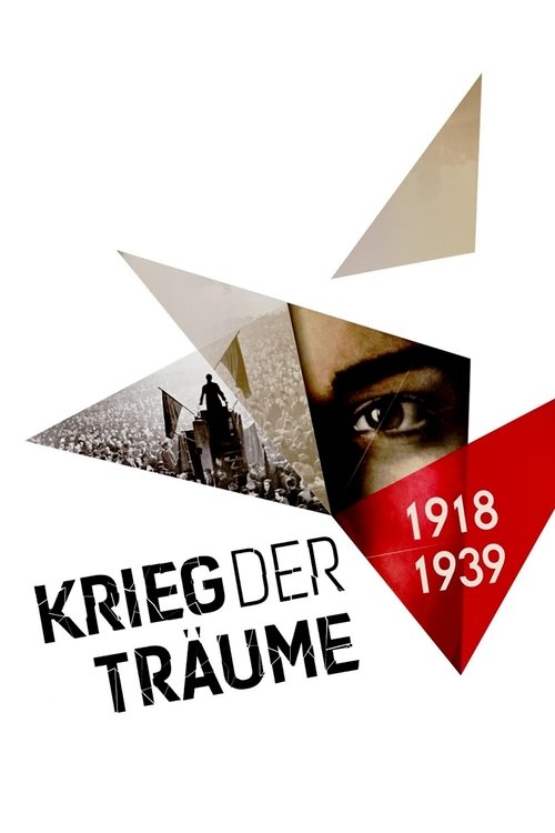 Krieg der Träume – 1918-1939