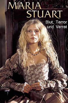 Serienplakat zu Maria Stuart - Blut, Terror und Verrat