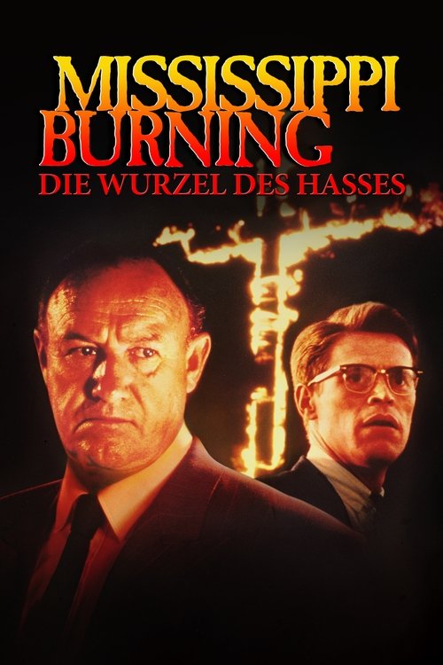 Mississippi Burning – Die Wurzel des Hasses