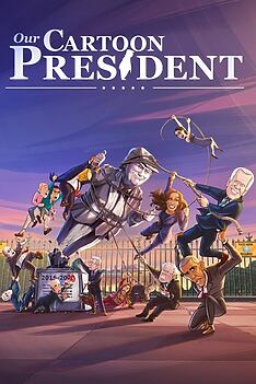 Serienplakat zu Our Cartoon President
