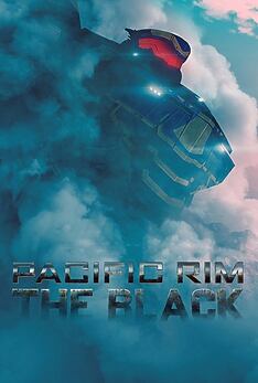 Serienplakat zu Pacific Rim: The Black