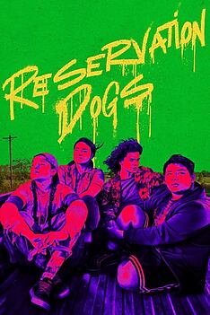 Serienplakat zu Reservation Dogs