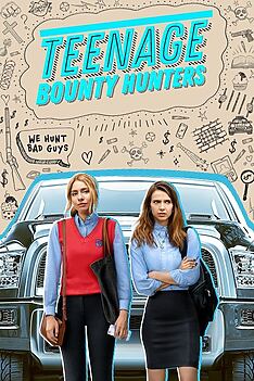 Serienplakat zu Teenage Bounty Hunters