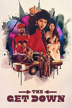 Serienplakat zu The Get Down